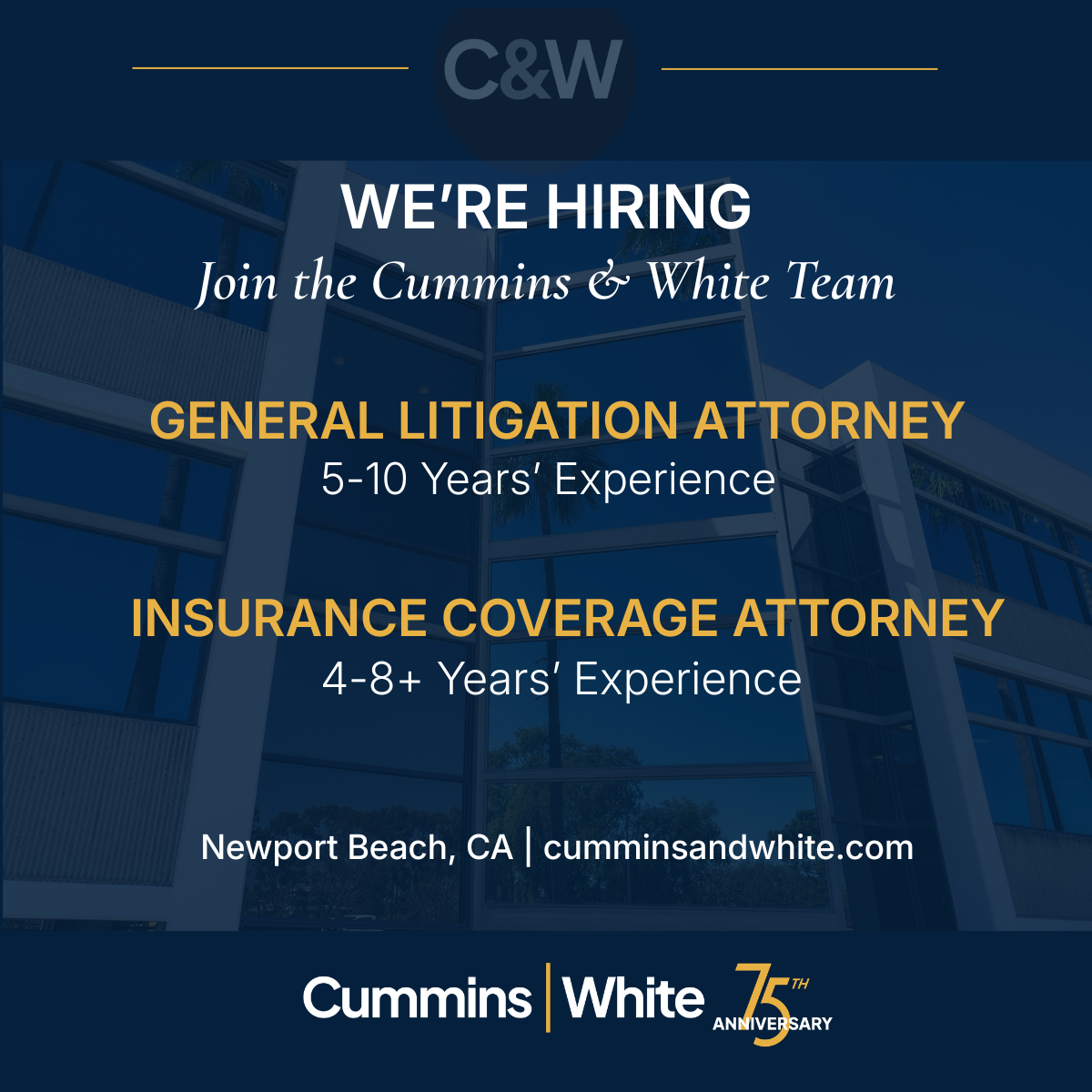 Cummins & White is hiring General Litigation and Insurance Coverage attorneys in Newport Beach, California.