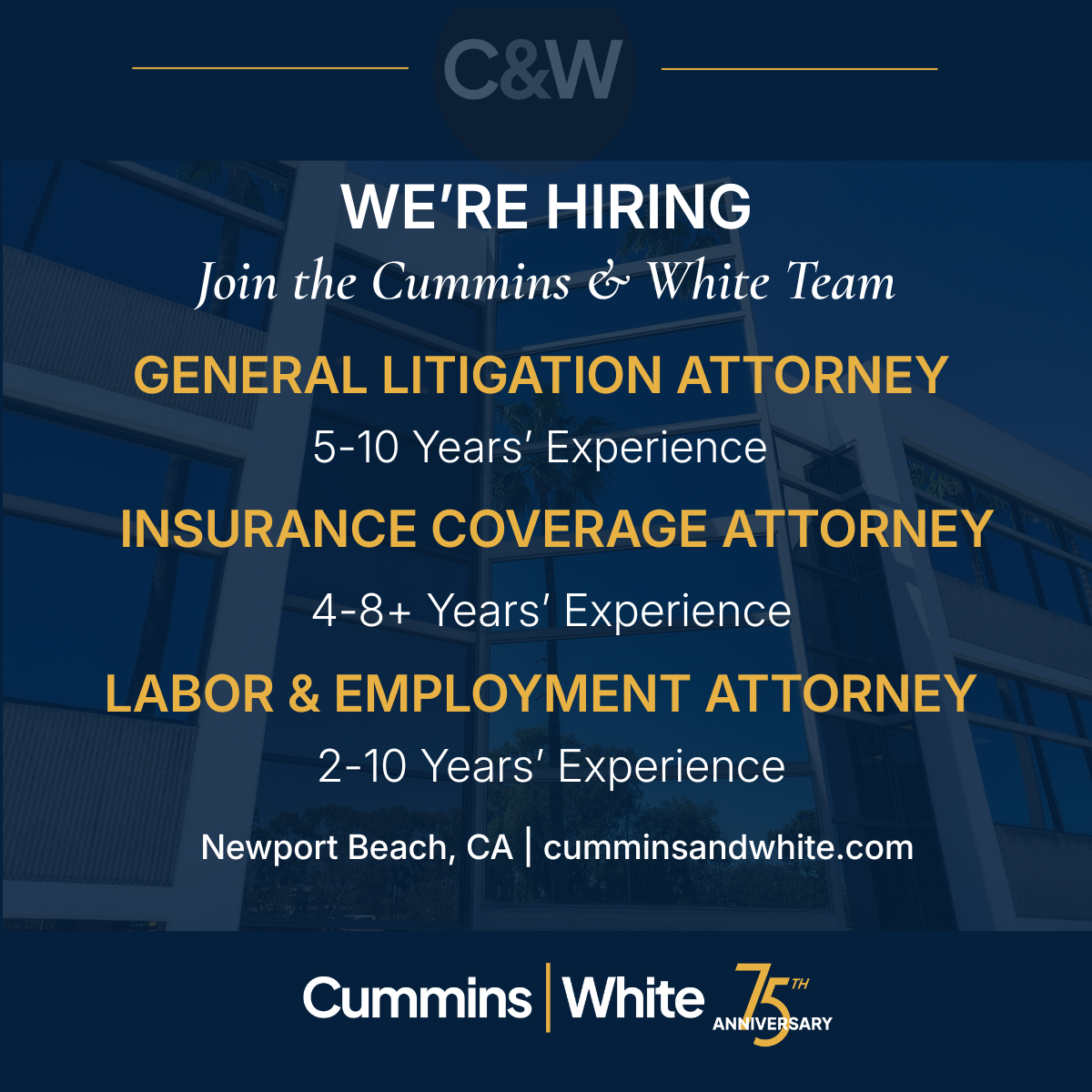 Cummins & White is hiring General Litigation, Insurance Coverage and Labor and Employment attorneys in Newport Beach, California.