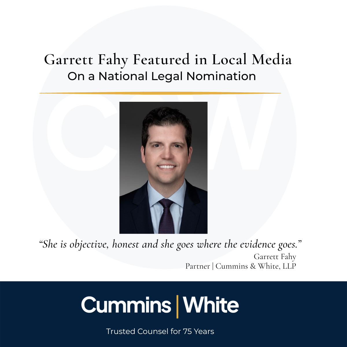Garrett Fahy of Cummins & White LLP featured in local media discussing a national legal nomination